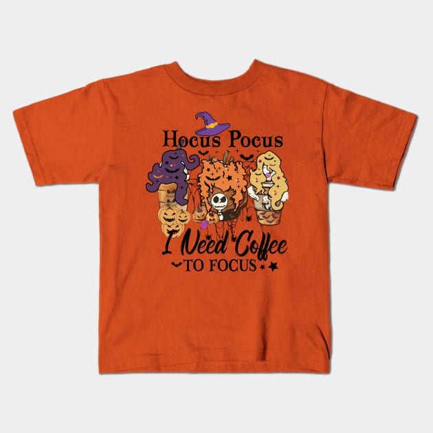 Hocus Pocus I Need Coffee to Focus Kids T-Shirt by Myartstor 